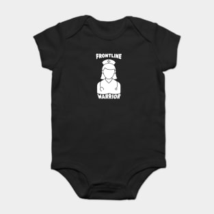 Frontline Warrior Nurse, Frontline Healthcare Worker. Baby Bodysuit